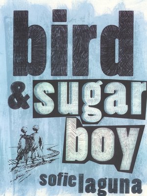 cover image of Bird and Sugar Boy